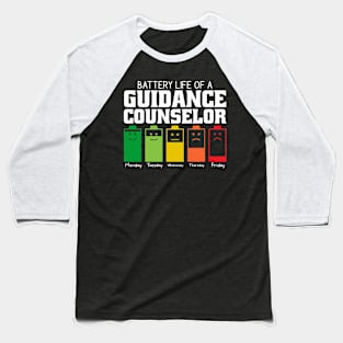 Battery Life Of A Guidance Counselor Baseball T-Shirt